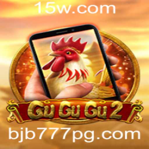 GuGuGu2M: Descubra o Fascinante Universo do Jogo com a Chave bjb777